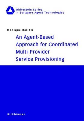Agent-Based Approach for Coordinated Multi-Provider Service Provisioning