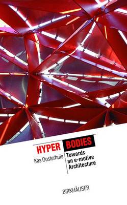 Hyperbodies: Toward an E-motive Architecture