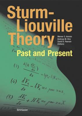 Sturm-Liouville Theory: Past and Present 2005 ed.