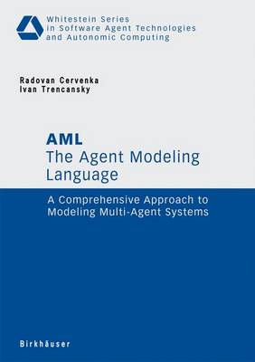 Agent Modeling Language - AML: A Comprehensive Approach to Modeling Multi-Agent Systems