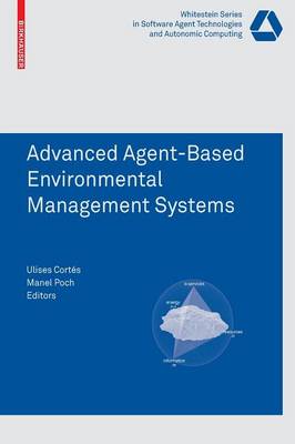 Advanced Agent-Based Environmental Management Systems 2009 ed.