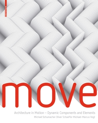 MOVE: Architecture in Motion - Dynamic Components and Elements New edition
