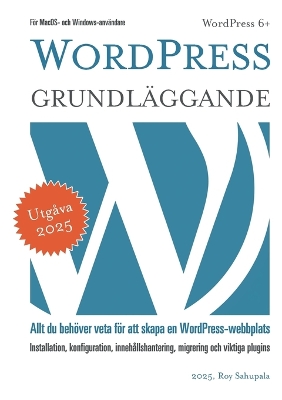 WordPress - Grundläggande: Allt du behöver veta för att skapa en WordPress-webbplats