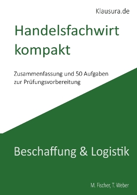 Handelsfachwirt kompakt: Beschaffung & Logistik
