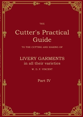 Cutter's Practical Guide, Part 4: British Livery Garments