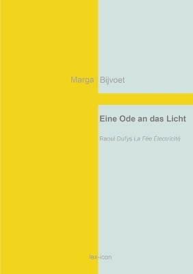 Eine Ode an das Licht: Raoul Dufys La Fée Électricité