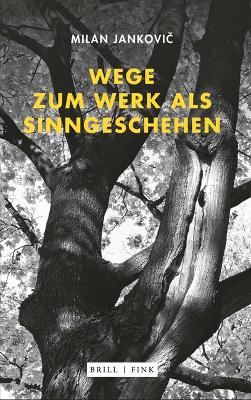 Wege Zum Werk ALS Sinngeschehen