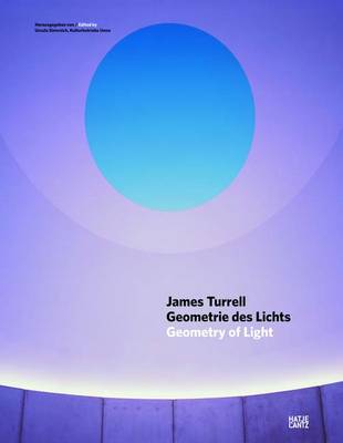 James Turrell: Geometrie des Lichts