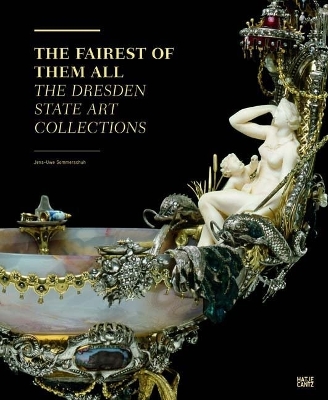 Fairest of Them All: The Dresden State Art Collections