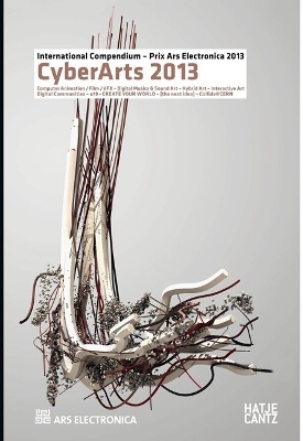 CyberArts 2013: International Compendium Prix Ars Electronica