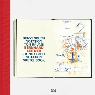 Bernhard Leitner: SkizzenbuchNotation Ton-Räume