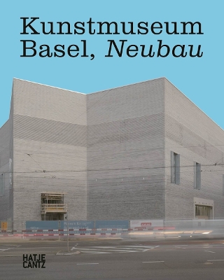 Kunstmuseum Basel (German Edition): Neubau