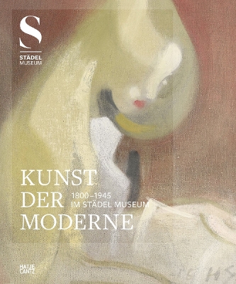 Kunst der Moderne (1800-1945) im Städel Museum