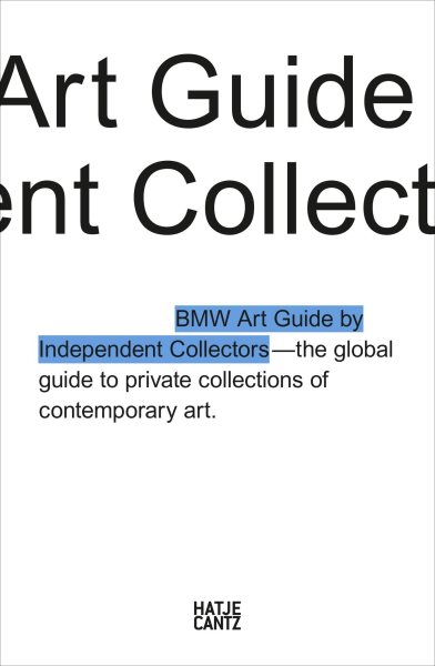 Fourth BMW Art Guide by Independent Collectors