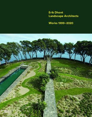 Erik Dhont: Landscape Architects. Works 19992020