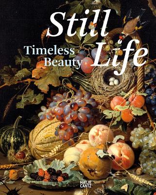 Still Life: Timeless Beauty: Timeless Beauty