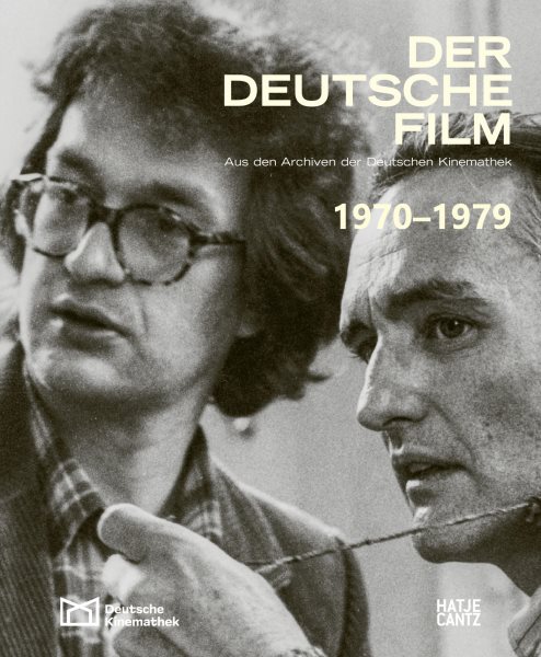 Der deutsche Film. Band 8: 1970-1979: Aus den Archiven der Deutschen Kinemathek
