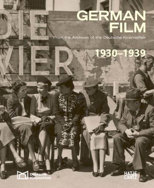 German Film. Volume 4: 1930-1939: From the Archives of the Deutsche Kinemathek