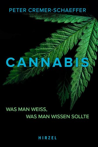 Cannabis: Was Man Weiss, Was Man Wissen Sollte 3rd ed.