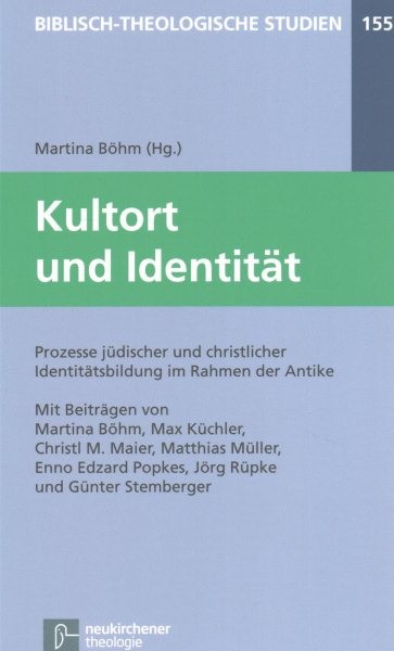 Biblisch-Theologische Studien: Prozesse jÃdischer und christlicher IdentitÃ¤tsbildung im Rahmen der Antike