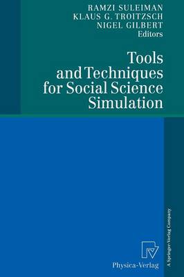 Tools and Techniques for Social Science Simulation