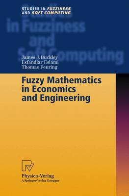 Fuzzy Mathematics in Economics and Engineering Softcover reprint of hardcover 1st ed. 2002