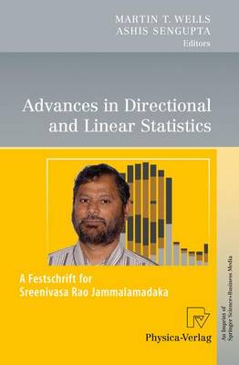 Advances in Directional and Linear Statistics: A Festschrift for Sreenivasa Rao Jammalamadaka 2011 ed.