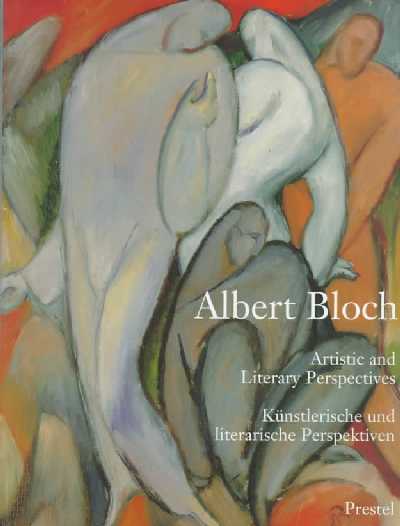 Albert Bloch: Artistic and Literary Perspectives