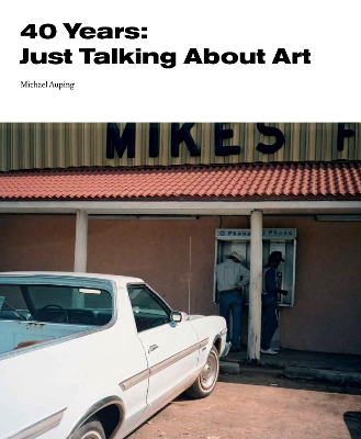 40 Years: Just Talking About Art