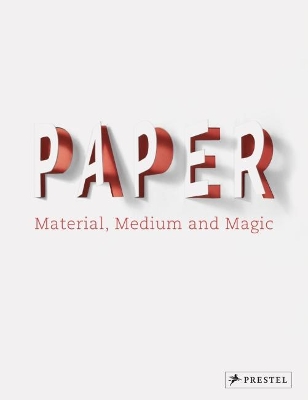 Paper: Material, Medium, Magic