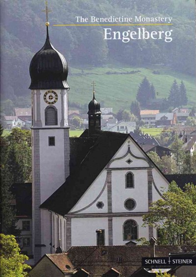 Engelberg: The Benedictine Monastery 11th ed.
