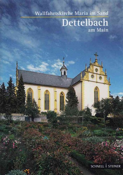 Dettelbach Am Main: Wallfahrtskirche Maria Im Sand 11th ed.