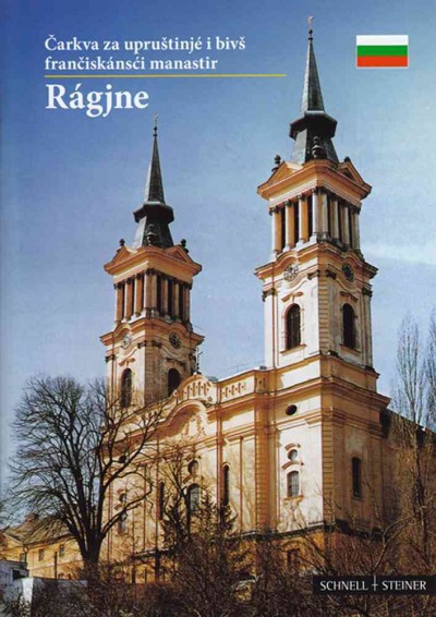 Ragjne: Carkva Za Uprustinje I Bivs Franciskansci Manastir