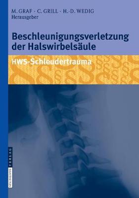 Beschleunigungsverletzung der HalswirbelsÃ¤ule: HWS-Schleudertrauma