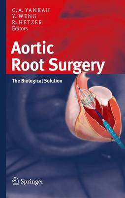 Aortic Root Surgery: The Biological Solution 2010 ed.