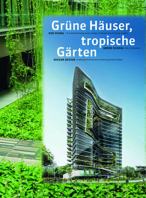 Green Buildings Tropical Gardens