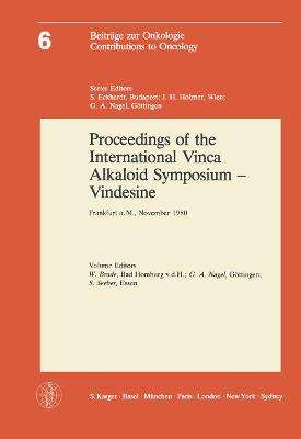 International Vinca Alkaloid Symposium - Vindesine: Proceedings