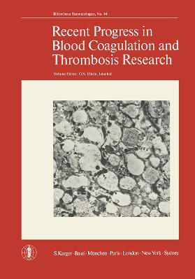Recent Progress in Blood Coagulation and Thrombosis Research: 4th Meeting of the European and African Division of the International  Society of Haematology, Istanbul, September 1977 (Part I): Proceedings