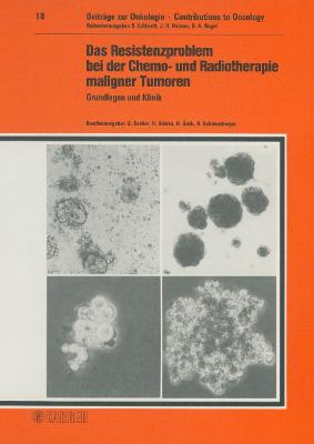 Das Resistenzproblem bei der Chemo- und Radiotherapie maligner Tumoren: Grundlagen und Klinik. Gemeinsames wiss. Symposium der Arbeitsgem. für  Internistische Onkologie (AIO), Radiol. Onkologie (ARO) und der Sektion Exp. Krebsforschung (SEK) der Dt. Krebsges., Regensburg, Juni 1983