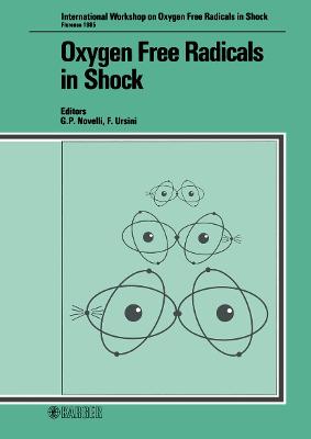 Oxygen Free Radicals in Shock: International Workshop, Florence, May/June 1985