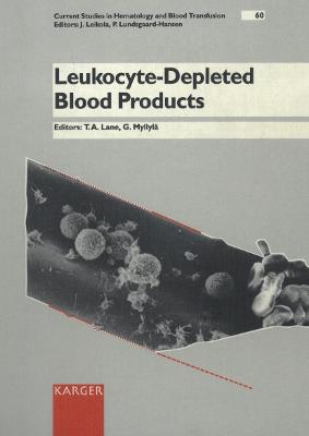 Leukocyte-Depleted Blood Products