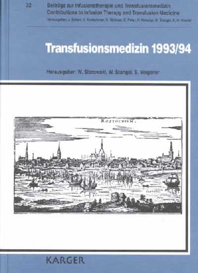 Transfusionsmedizin 1993/94: 26. Kongress der Deutschen Gesellschaft für Transfusionsmedizin und  Immunhämatologie, Rostock, September 1993