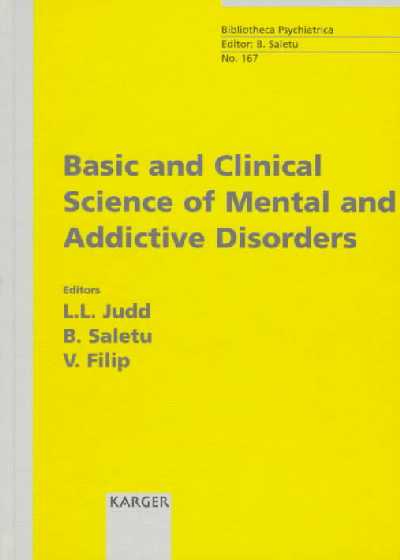 Basic and Clinical Science of Mental and Addictive Disorders: CINP Regional Conference on Neuroscience and Neuropharmacology East and West at the Beginning of the European Decade of Brain Research, Vienna/Prague, June 1995. 