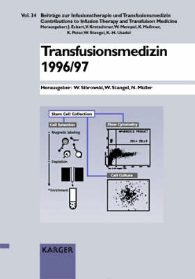 Transfusionsmedizin 1996/97: 29. Kongress der Deutschen Gesellschaft für Transfusionsmedizin und  Immunhämatologie (DGTI), Essen, September 1996