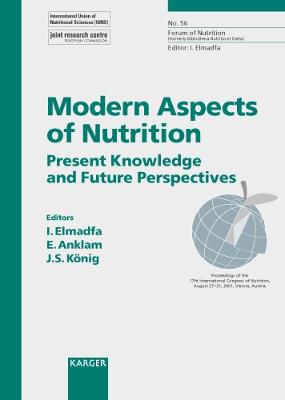 Modern Aspects of Nutrition: Present Knowledge and Future Perspectives. International Congress of  Nutrition, Vienna, August 2001