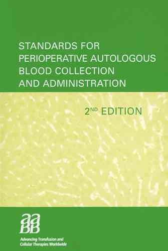 Standards for Perioperative Autologous Blood Collection and Administration 2nd Revised edition