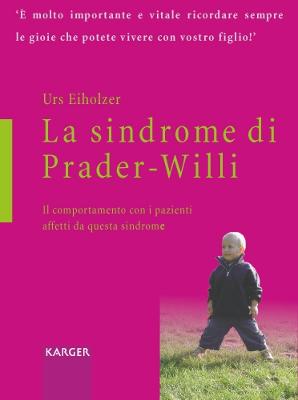 La sindrome di Prader-Willi: Il comportamento con i pazienti affetti da questa sindrome