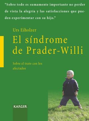 El síndrome de Prader-Willi: Sobre el trato con los afectados