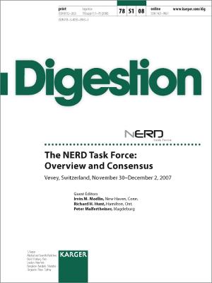 NERD Task Force: Overview and Consensus: Vevey, November-December 2007. Supplement Issue: Digestion 2008, Vol. 78,  Suppl. 1