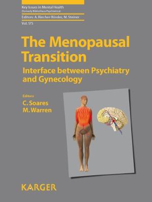 Menopausal Transition: Interface between Gynecology and Psychiatry. 